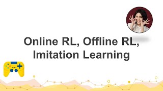 台大資訊 人工智慧導論 | FAI 6.3: Online RL, Offline RL, Imitation Learning