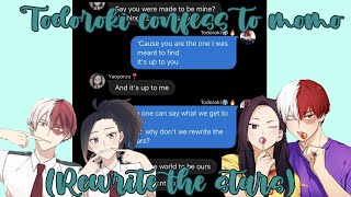 MHA TodoMomo lyric ￼prank •Rewrite the star• ￼[] Confession or not?[]