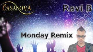 Ravi B   Monday  Casanova Remix
