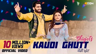 Kaudi Ghutt (Official Video) Shivjot Ft. Gurlez Akhtar | The Boss