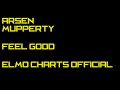 Arsen & Mupperty - Feel Good | Electronic Music | Official Video