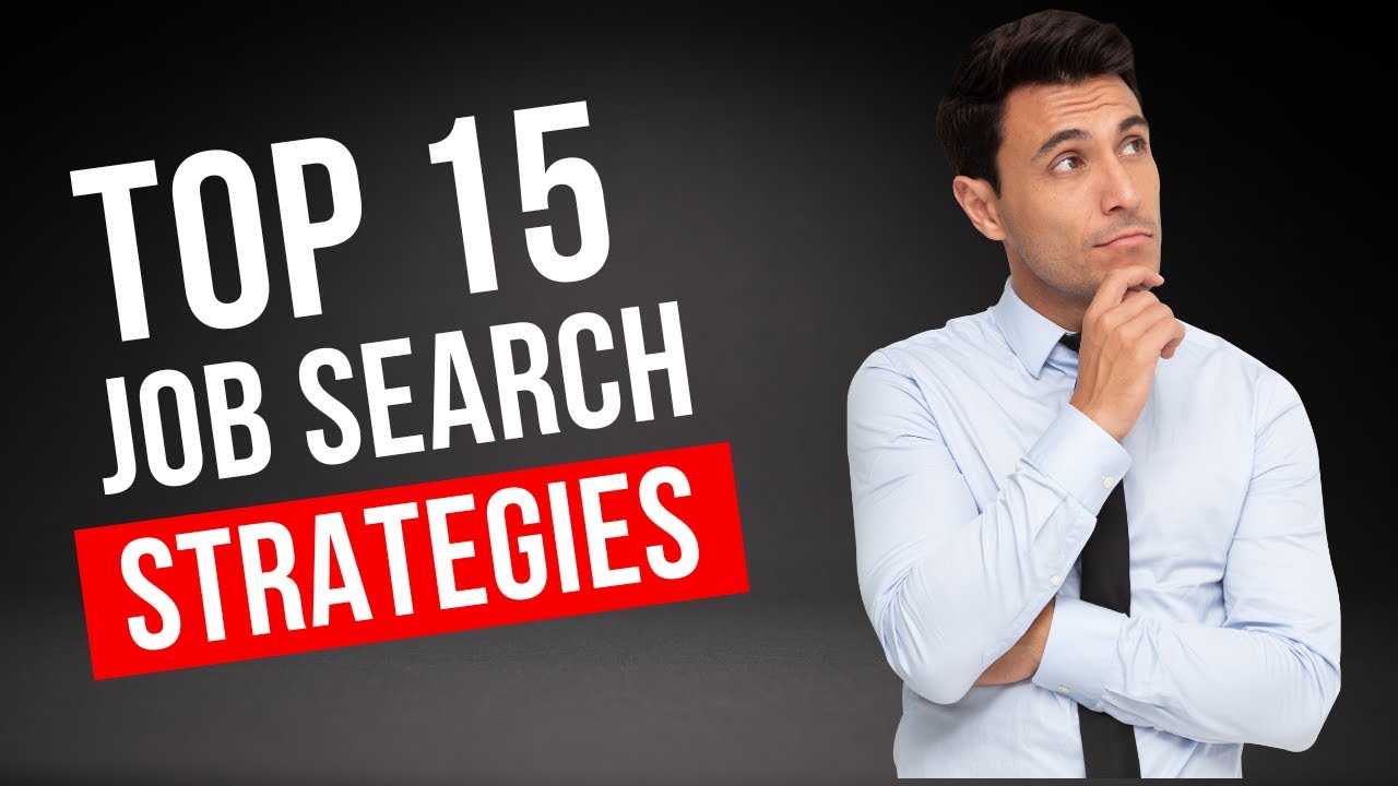 15 Job Search Strategies And Tips For Getting Hired - YouTube