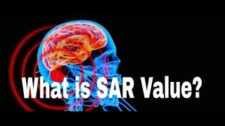 What is SAR Value? Explained in Detail - All you Need To Know !