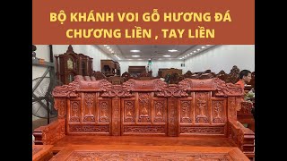 Giới Thiệu Bộ Khánh Voi Gỗ Hương Đá 7 Món,Chương Liền,Tay Liền|Đồ Gỗ Huân Huê 0961669768-0962339668