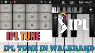 IPL TUNE On Walkband App | Instrumental Ringtone | Mobile Piano + Drum |