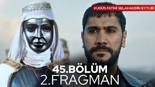 Kudüs Fatihi Selahaddin Eyyubi 45.Bölüm 2.Fragmanı Cüzzamlı Baldwin  | Analiz