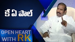 K.A. Paul | Open Heart With RK | Full Episode | ABN Telugu