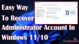 How To Recover Administrator Account in Windows 11/10 [Solution]