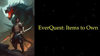 Everquest- 10 Must Own Items in Everquest