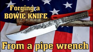 Forging a knife: Large clip point Bowie knife from an old pipe wrench jaw