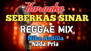 Seberkas sinar Reggaemix Karaoke nada Pria...