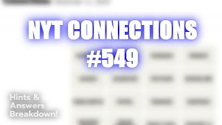 Solve Nyt Connections 549 Tips Tricks