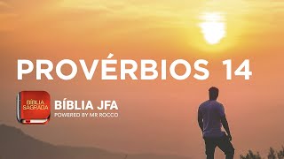 PROVÉRBIOS 14 - Bíblia JFA Offline