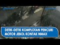 Detik-detik Komplotan Pencuri Motor Jebol Kontak NMax Terekam CCTV