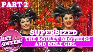 The Boulet Brothers on Hey Qween! with Jonny McGovern SUPERSIZED Part 2 | Hey Qween