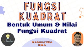 Matematika SMA - Fungsi Kuadrat (1) - Bentuk Umum Fungsi Kuadrat, Nilai Fungsi Kuadrat, Bayangan