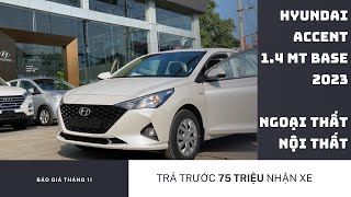 Hyundai Accent 1.4 MT Base 2023 - Trả Trước 75 Triệu | Giá xe Accent - Review Ngoại thất - Nội thất