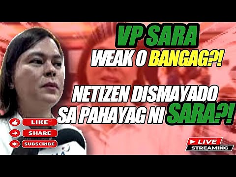 VP SARA WEAK O BANGAG?! NETIZEN DISMAYADO SA PAHAYAG NI SARA'?!