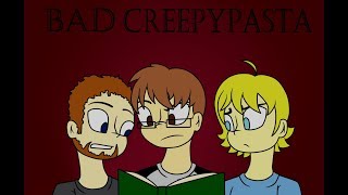 BAD CREEPYPASTA - Season 1