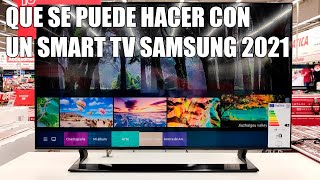 Que se puede hacer con un Smart TV Samsung?
