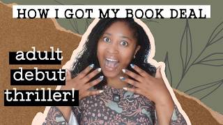How I Got My Book Deal: Adult Thriller