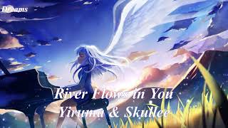 Nightcore River Flows in You Skullee remix