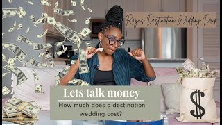 How much does a destination wedding cost?