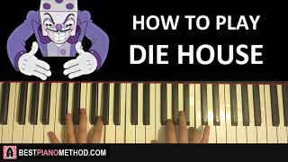 HOW TO PLAY - Cuphead - Die House (Piano Tutorial Lesson)