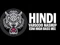 HINDI VARGODO MASHUP HIGH EDM  BASS REMASTERED DJ MAHENDRA VAGHELA