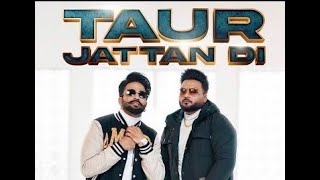 Dilpreet Dhillon : Taur Jattan Di : Kulbir Jhinjer| Latest Punjabi Song (BASS BOOSTED)  2022|