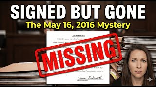 Pierce County Superior Court 5/16/16 Commissioner Kirkendoll signs two orders - they're missing!