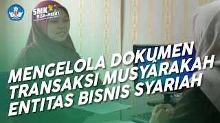 Mengelola Dokumen Transaksi Musyârakah Entitas Bisnis Syariah - Akuntansi dan Keuangan