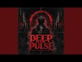 Deep in the pulse