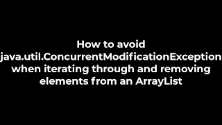 Java :How to avoid java.util.ConcurrentModificationException when iterating through (5solution)