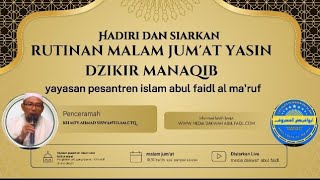 RUTINAN MLM JUM'AT PONPES ABUL FAIDL AR MARUF ||ZIKIR MANAQIB DAN KAJIAN KITAB 21-11-24