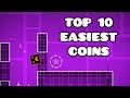 Geometry Dash- Top 10 Easiest Coins (in RobTop levels)