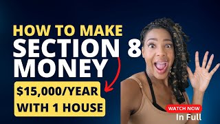Section 8: How I make $15,000 Rental Income on One Property