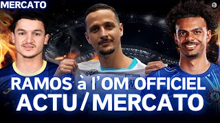 🔵MERCATO : LUIZ FELIPE RAMOS OFFICIEL à l'OM 🔥BELAHYANE VISÉ 💥DÉFENSEUR DE CHELSEA VISÉ💥LOPEZ à LENS