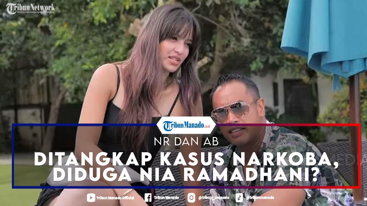 KRONOLOGI Penangkapan Pasangan Artis NR Dan AB, Diduga Kuat Sosok Nia ...