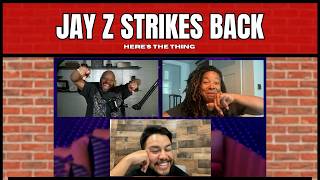Jay Z Strikes Back | #heresthething