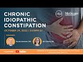 Chronic Idiopathic Constipation Social Media Livestream with Medscape and IFFGD