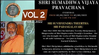 Shri Sumadhwa Vijaya Pravachana  Vol 2 | Sri Suvidyendra Theertha Sri Padangalavaru | Feb 2, 2022