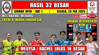 Hasil Jerman Open 2025 Hari Ini Day1 R32 ~ MEILYSA/RACHEL Menang Lolos 16 Besar