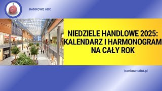 Niedziele handlowe 2025 Kalendarz i harmonogram na cały rok