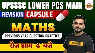 UPSSSC LOWER PCS MAINS | MATHS  CLASS | Previous Year Questions | BY AMIT SIR | Daily@4P.M