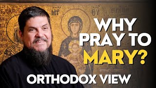 How Orthodox Christians View Mary (Veneration vs Worship)