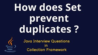 Java Interview Questions - How does Set prevent duplicates ?