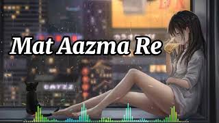 Mat Aazma Re Full song, Murder 3, Randeep Hooda, Aditi Tao