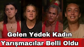 SURVİVORA GELEN YEDEK KADIN YARIŞMACILAR BELLİ OLDU ŞOK İSİMLER