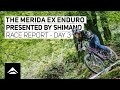 THE MERIDA EX presented by Shimano: Day Three highlights | The final day of enduro race action